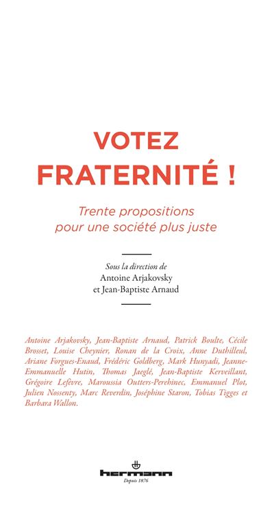 Antoine Arjakovsky, Jean‑Baptiste Arnaud. “Votez fraternité !”