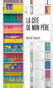 Mehdi Charef. “La cité de mon père”. Couverture