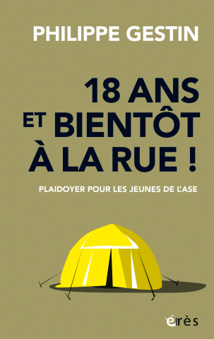 Philippe GESTIN. “18 ans et bientôt à la rue !”. Couverture. 2022