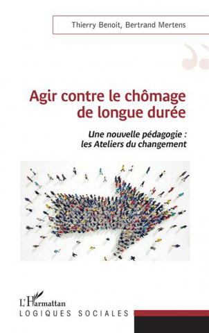 Thierry BENOIT, Bertrand MERTENS. “Agir contre le chômage de longue durée”. Couverture. 2021