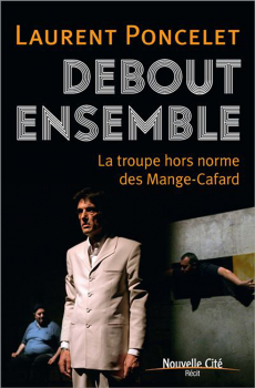 Laurent PONCELET. “Debout ensemble”