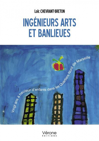 Loïc CHEVRANT-BRETON. “Ingénieurs arts et banlieues”