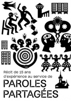 Collectif Paroles Partagées. “Paroles Partagées : récit de 15 ans d’expérience”