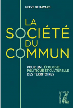 Hervé DEFALVARD. “La société du commun”