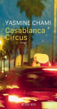 Yasmine CHAMI. “Casablanca circus”