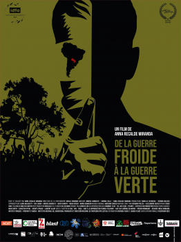 Anna Recalde Miranda, De la guerre froide à la guerre verte, documentaire, France-Italie-Paraguay, mars 2025, 102 mn
