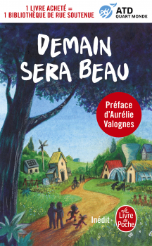 Collectif / ATD Quart Monde. “Demain sera beau. Réinventer le futur : un défi, quinze récits”