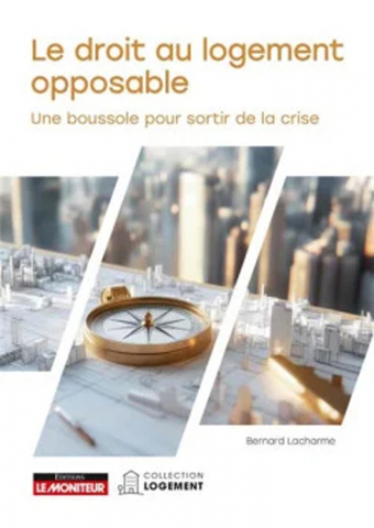 Bernard Lacharme. “Le droit au logement opposable”