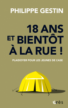 Philippe GESTIN. “18 ans et bientôt à la rue !”. Couverture. 2022