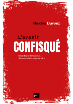 Nicolas DUVOUX. “L’avenir confisqué”