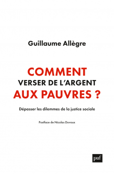 Guillaume ALLÈGRE. “Comment verser de l’argent aux pauvres ?”