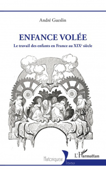 André GUESLIN. “Enfance volée”
